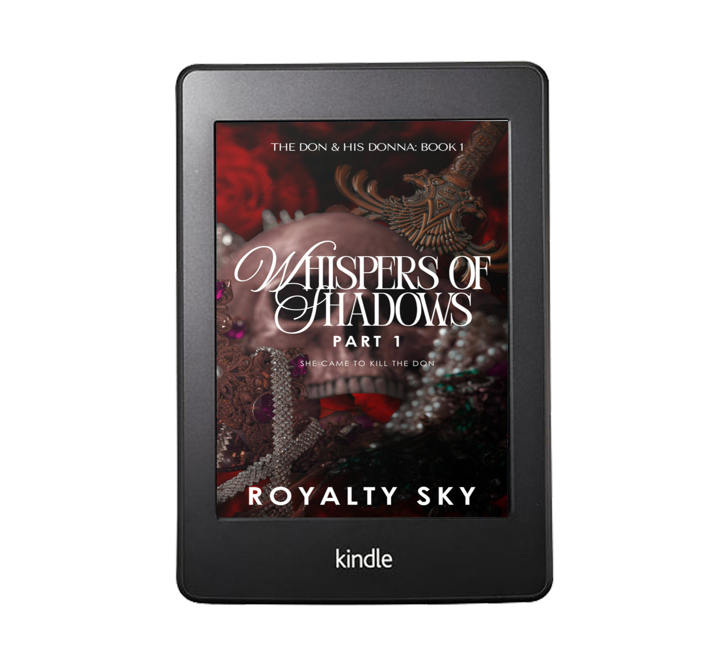 Whispers of Shadows Part 1¦ The Don & His Donna Series
